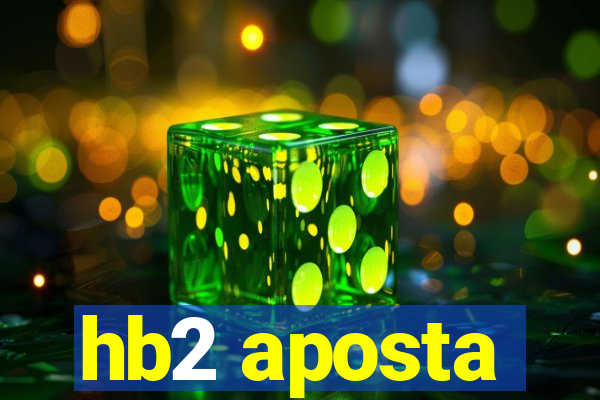 hb2 aposta